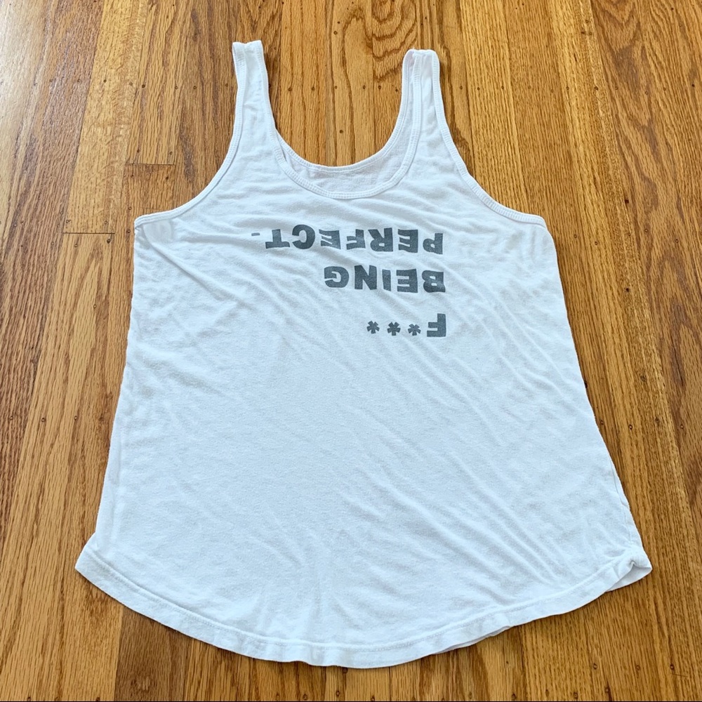GOOD HYOUMAN Scoop Neck Tank “F*** Being Perfect”